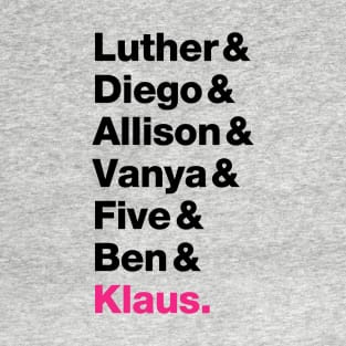 Umbrella Academy Names - Pink Klaus T-Shirt